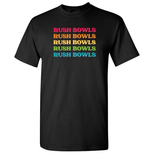 Rush Bowls Rush Bowls Rush Bowls Tee